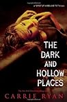 The Dark and Hollow Places by Carrie Ryan