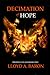 Decimation of Hope (Prophec...