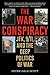 The War Conspiracy: JFK, 9/...