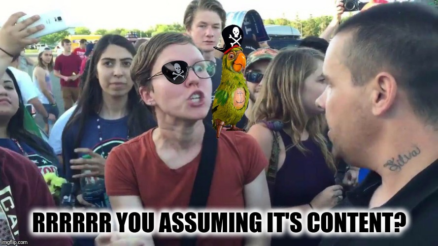 RRRRRR YOU ASSUMING IT'S CONTENT? | made w/ Imgflip meme maker