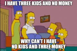 homer simpson three kids no money no kids three money Meme Template