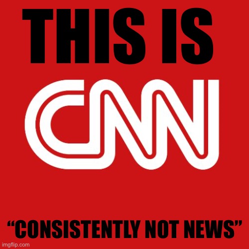 Cnn | THIS IS; “CONSISTENTLY NOT NEWS” | image tagged in cnn | made w/ Imgflip meme maker