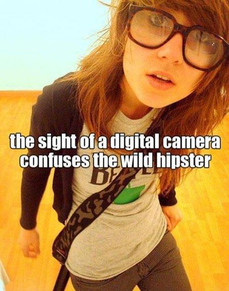 the sight ofa digital camera confuses the wild hipster