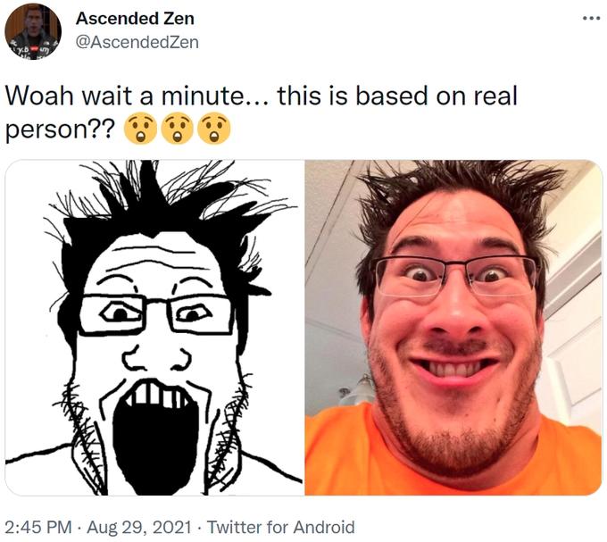 Ascended Zen @AscendedZen Woah wait a minute... this is based on real person?? OO 2:45 PM · Aug 29, 2021 · Twitter for Android