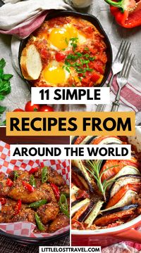 Travel the world from your kitchen with these simple and authentic international recipes from top destinations. These 11 easy recipes are traditional and delicious. Each dish will inspire you to travel somewhere new or bring back fond memories of your trip.