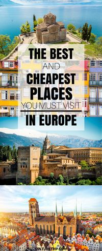 The Best and the Cheapest Places to go in Europe This Summer|Pinterest: @theculturetrip