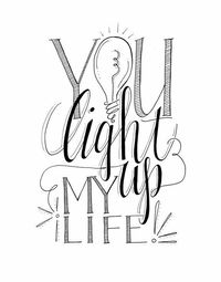 You light my life up (Diy Art Words)