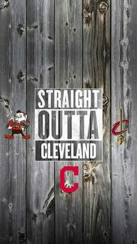 Straight outta Cleveland! ! Love My Teams!!!