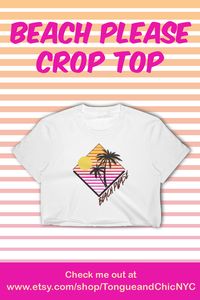 Check out this 80s retro crop top with the phrase "beach please." This vintage design makes the perfect gift for any 80s fan! You can wear this cute shirt to the beach or pool. Check out this trendy crop top and other awesome apparel at: https://www.etsy.com/shop/TongueandChicNYC crop top, crop tops, palm tree shirt, 80s t shirt, retro t shirts, tshirt, graphic tees, graphic tshirt, cute crop tops, retro design, beach fashion, festival fashion, vacay shirts, beach please, vaporwave