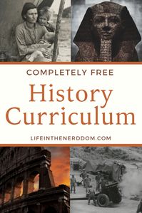 Free History Curriculum at LifeInTheNerddom.com