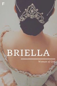 Briella, meaning Woman of God, American names, B baby girl names, B baby names, female names, whimsical baby names, baby girl names, traditional names, names that start with B, strong baby names, unique baby names, feminine names