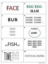 Here is a printable set of rebus puzzles.  The answers are included just in case you get stuck and just gotta know.