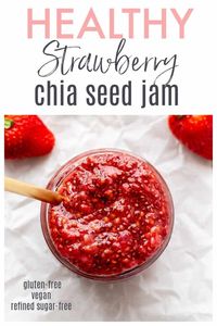 Strawberry Chia Jam - Haute & Healthy Living