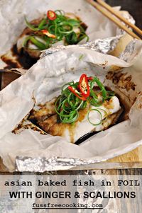 Asian Baked Fish in Foil with Ginger & Scallions-fussfreecooking.com