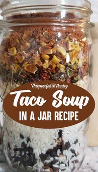 Make a shelf-stable taco soup in a jar recipe that allows you to put meals in your pantry that are ready for a quick meal or emergencies. They make great Christmas gifts, too!