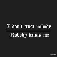 Look what you made me do|Taylor Swift| I don't trust nobody and nobody trusts me