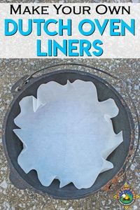 Make Your Own Dutch Oven Liners - Do you cook with a dutch oven when you camp? Clean up is easy when you use dutch oven liners. This tutorial shows how simple it is to make your own. #DIY #DutchOven #LetsCampSmore #camping #castiron