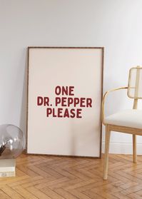 One dr. pepper  please Art Print | Funny Neutral Typography Kitchen Wall Decor | Dining Room Print Poster | Living Room Art Print | Funny quote art | Dr. Pepper Gifts 💗DIGITAL DOWNLOAD ONLY | Instantly download and print our digital wall art for a quick and affordable way to decorate your space. Our art prints also make excellent gifts, or you can use them as cute and unique wallpapers for your phone! Once purchased, your files will be instantly downloadable via your 'purchases' tab, or through