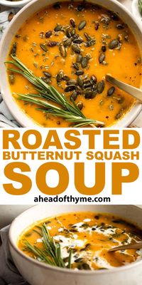 This easy, delicious, vegan roasted butternut squash soup sums up the taste of the holidays in one spoon. Rosemary, sage and thyme, need I say more? This soup is the most pinned soup on Pinterest, and for good reason. It is packed with butternut squash, gets some sweetness from carrots, and it’s got a bite from cayenne powder. It’s all around comfort food... without the guilt. This soup is healthy, vegan, gluten-free and whole 30 compliant. | aheadofthyme.com #soup #but...  via @aheadofthyme