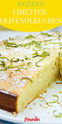 Einfaches Rezept: Limetten-Olivenölkuchen