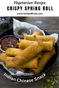 Indian Chinese Crispy Spring Roll Recipe