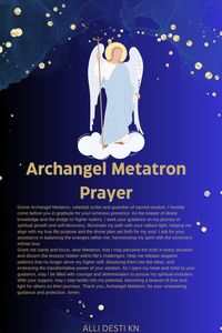 Connect with Archangel Metatron through this empowering prayer to invite divine wisdom, clarity and alignment with your lifes purpose. Perfect for moments of transformation and spiritual growth, this prayer helps release negativity and embrace higher understanding. Save and share this pin to inspire your spiritual journey and personal evolution. #archangelmetatron #prayerfortransformation #divinewisdom #spiritualgrowth #lifepurpose #angelprayers #higherconsciousness