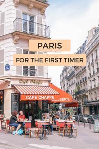 Everything You Need to Know for Your First Time in Paris - Happily Ever Adventures