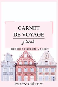 Carnet de voyage : Gdansk #moodboard #voyage #gdansk #pologne