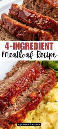 4-Ingredient Meatloaf Recipe - Top Recipes