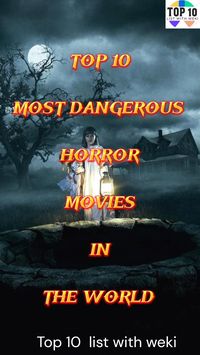 The Top 10 Most Dangerous Horror Movies In the world #horror #horrormovies #tophorrormovie