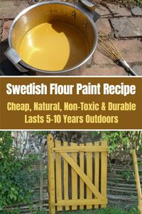 Swedish Flour Paint Recipe: Cheap, Natural & Lasts 5-10 Years Outdoors