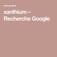 xanthium – Recherche Google