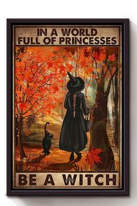 In A World Full Of Princess Be A Witch Halloween Canvas And Poster, Wa – PingGift