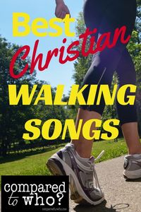 Best Christian Walking Songs! Looking for an energizing Christian play list? Great stuff from #comparedtowho