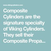 Composite Cylinders are the signature specialty of Viking Cylinders. They sell their Composite Propane Gas Cylinders/Tanks all over the world.