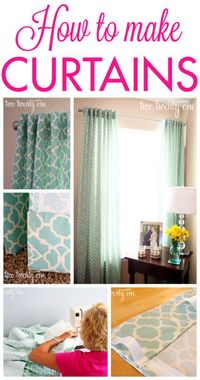 How to Make Curtains - Great tutorial so you can make your own curtains, just the way you want.