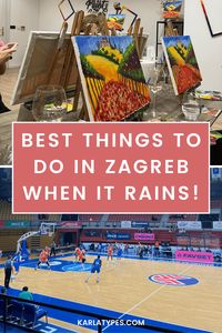 GREAT THINGS TO DO IN ZAGREB WHEN IT RAINS! - Karla Types