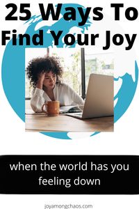 When the world has you feeling down, this article is ready for you with 25 Ways To Find Your Joy! With all the chaos of today, it is time to find joy by giving service to others. If you're not able to volunteer, there are many other ways to help someone in need. Learn, here, what you can do to become happier by making others happy. And all while making the world a better place! Enjoy! The Joyful Diva