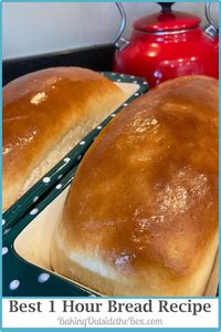 Try this 1 Hour Bread Recipe. Only one proofing! Novice bakers will be happy with a great bake. Experienced bakers will find it remarkably easy. This is my family's favorite bread recipe. #easybreadrecipe #bakingoutsidethebox #onehourbread