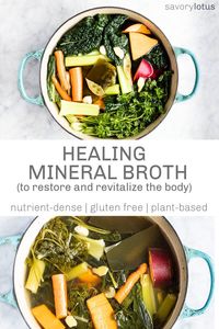 A simple recipe for a comforting and nourishing healing mineral broth that can be sipped on its own or used in soups and stews to restore and revitalize the body. A true medicinal tonic. #broth #mineralbroth #plant-based #soup #stock #savorylotus