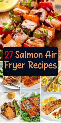 Indulge in these mouthwatering salmon air fryer recipes, from classic flavors to innovative twists. Get hooked with this collection of 27 delicious ideas!