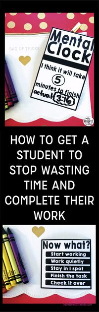 How to Get a Student to Stop Wasting Time And Complete Their Work | By The Pinspired Teacher | Classroom Management | PBIS | Positive Behavior Interventions