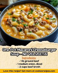 Gradm's Cooking Recipes | 🧀 One-Pot Macaroni Cheeseburger Soup – NO VELVEETA | Facebook