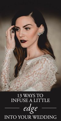 Get inspired by these dark and rich color palettes, rock n' roll-inspired fashions, and unexpected design choices to create an edgy wedding style! #weddingmakeups