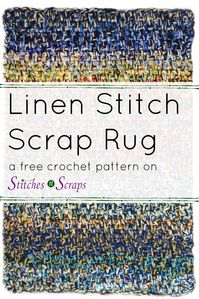 This linen stitch scrap rug is a soft and squishy crochet stash buster. It's easily adjustable in size, and uses up lots of yarn, 5 strands at a time! #stitchesnscraps #crochet #crochetpattern #stashbuster #stashbusting #scrapcrochet #linenstitch #rug #scraprug #crochetrug