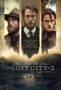 Robert Pattinson Lost City of Z March 2017