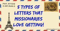 5 Types of Letters that missionaries LOVE getting!