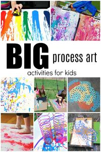 BIG Process Art Activities for Kids - Fantastic Fun & Learning