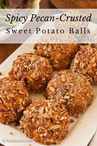 Mashed sweet potatoes get dressed up for the holidays as balls rolled in spicy pecans. Not too sweet! #celebrations #Thanksgiving #Christmas #pecans #holidayvegetables