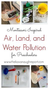 Montessori Inspired Pollution Work for Preschool - easy ways to explore air, land and water pollution in time for Earth Day!